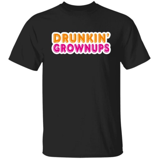 Drunkin' grownups shirt $19.95 redirect06292021230630