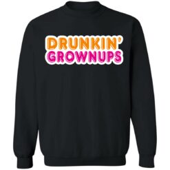 Drunkin' grownups shirt $19.95 redirect06292021230630 6