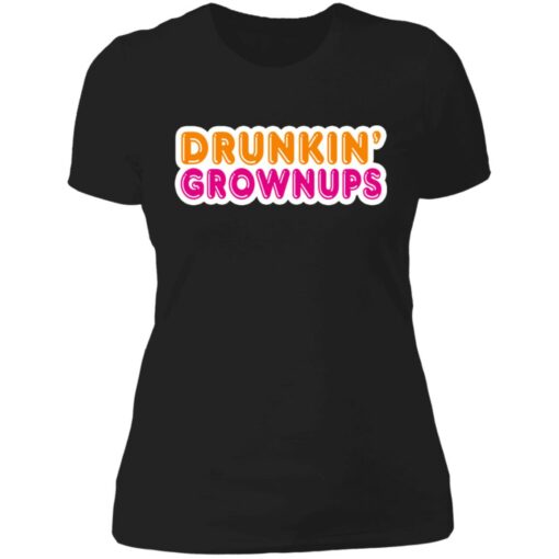 Drunkin' grownups shirt $19.95 redirect06292021230630 8