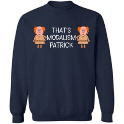 That's modalism Patrick shirt $19.95