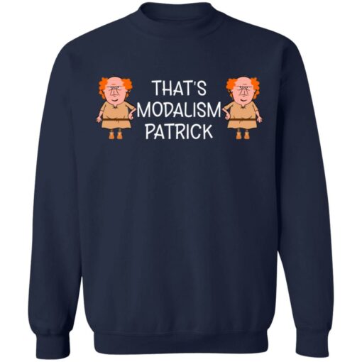 That's modalism Patrick shirt $19.95