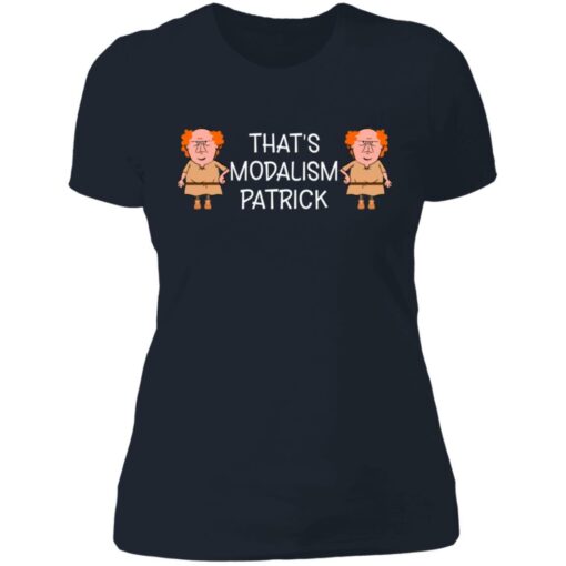 That's modalism Patrick shirt $19.95