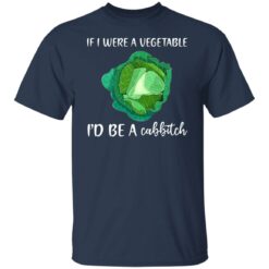 If i were a vegetable i'd be a cabbitch shirt $19.95 redirect06302021020633 1