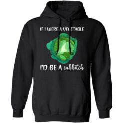 If i were a vegetable i'd be a cabbitch shirt $19.95 redirect06302021020633 4