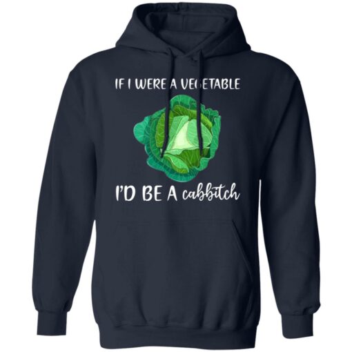 If i were a vegetable i'd be a cabbitch shirt $19.95 redirect06302021020633 5