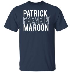 Patrick freakin' maroon shirt $19.95