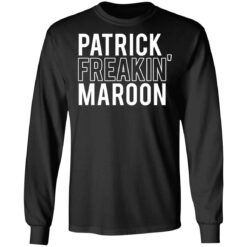 Patrick freakin' maroon shirt $19.95
