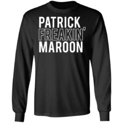 Patrick freakin' maroon shirt $19.95