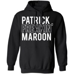 Patrick freakin' maroon shirt $19.95