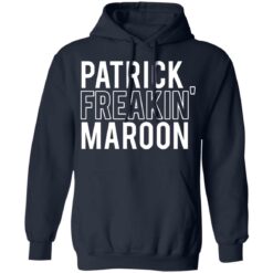 Patrick freakin' maroon shirt $19.95 redirect06302021030651 5