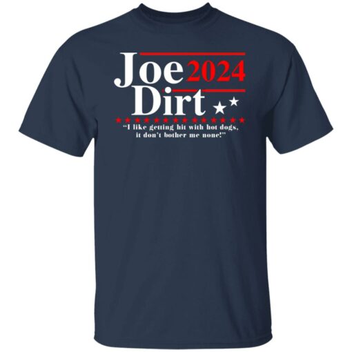 Joe Dirt 2024 shirt $19.95 redirect06302021060643 1