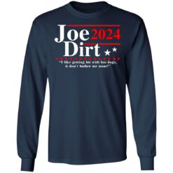 Joe Dirt 2024 shirt $19.95