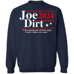 Joe Dirt 2024 shirt $19.95 redirect06302021060643 7