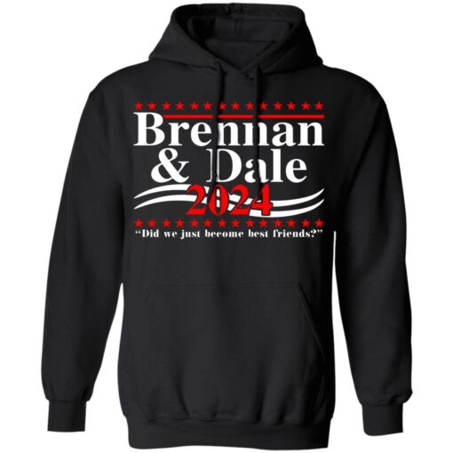 Brennan and Dale 2024 did we just become best friends shirt $19.95 redirect06302021070602 4