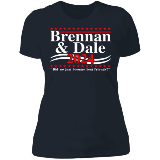 Brennan and Dale 2024 did we just become best friends shirt $19.95 redirect06302021070602 9