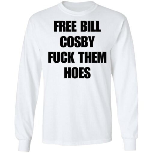Free Bill Cosby f*ck them hoes shirt $19.95 redirect06302021210629 13