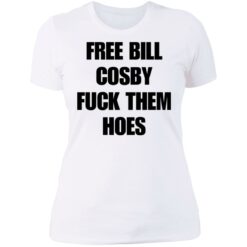 Free Bill Cosby f*ck them hoes shirt $19.95 redirect06302021210630 3