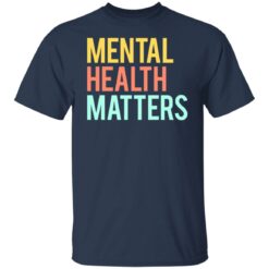 Mental health matters shirt $19.95 redirect06302021230646 1