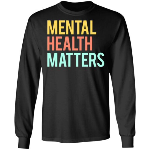 Mental health matters shirt $19.95