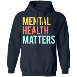 Mental health matters shirt $19.95 redirect06302021230646 5