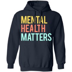 Mental health matters shirt $19.95