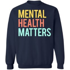 Mental health matters shirt $19.95 redirect06302021230646 7