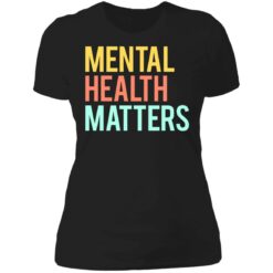 Mental health matters shirt $19.95 redirect06302021230646 8