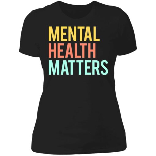 Mental health matters shirt $19.95