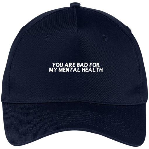 You are bad for my mental health hat, cap $24.75 redirect07012021000748 1