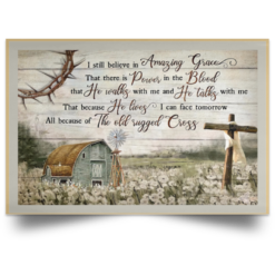 I still believe in amazing grace that there is power in the blood poster $21.95 redirect07012021040752 1
