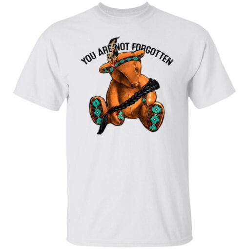 You are not forgotten bear shirt $19.95 redirect07012021230717