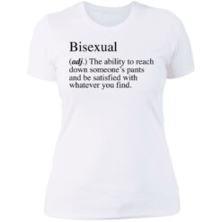 Bisexual adj the ability to reach down someone's pants shirt $19.95 redirect07022021090701 12