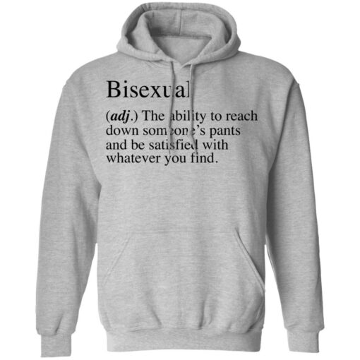 Bisexual adj the ability to reach down someone's pants shirt $19.95 redirect07022021090701 7