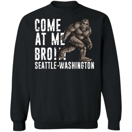 Bigfoot come at me bro seattle Washington shirt $19.95 redirect07022021100736 6