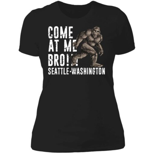 Bigfoot come at me bro seattle Washington shirt $19.95 redirect07022021100736 8