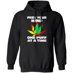 Cannabis free your mind one puff at a time shirt $19.95