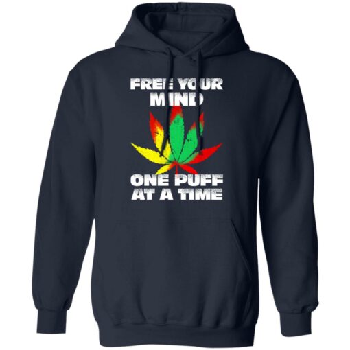 Cannabis free your mind one puff at a time shirt $19.95