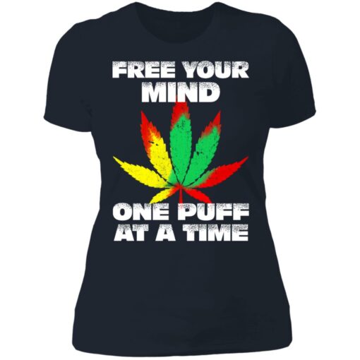 Cannabis free your mind one puff at a time shirt $19.95