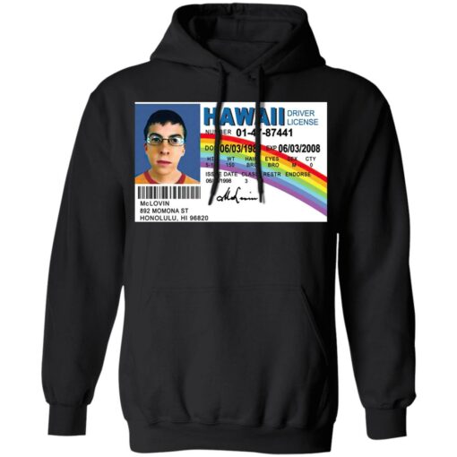 Signs 4 McLovin Id driver's License shirt $19.95