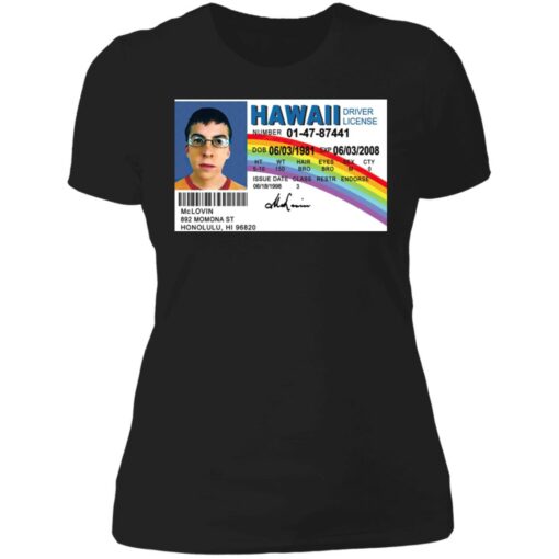 Signs 4 McLovin Id driver's License shirt $19.95