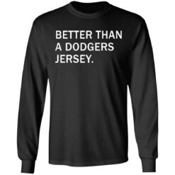 Better than a Dodgers jersey shirt $19.95