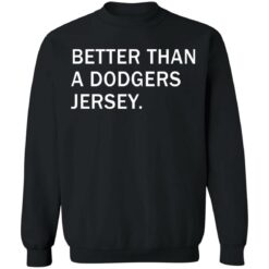 Better than a Dodgers jersey shirt $19.95 redirect07032021020702 4