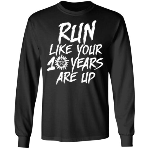 Run like your 10 years are up shirt $19.95 redirect07042021230724 2