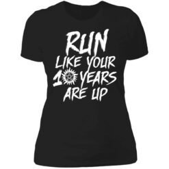 Run like your 10 years are up shirt $19.95 redirect07042021230724 8