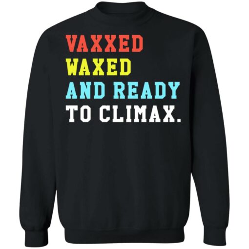 Vaxxed waxed and ready to climax shirt $19.95 redirect07052021230744 6