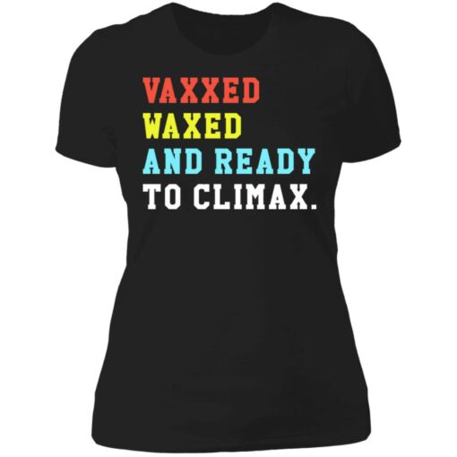 Vaxxed waxed and ready to climax shirt $19.95 redirect07052021230744 8