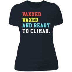 Vaxxed waxed and ready to climax shirt $19.95 redirect07052021230744 9