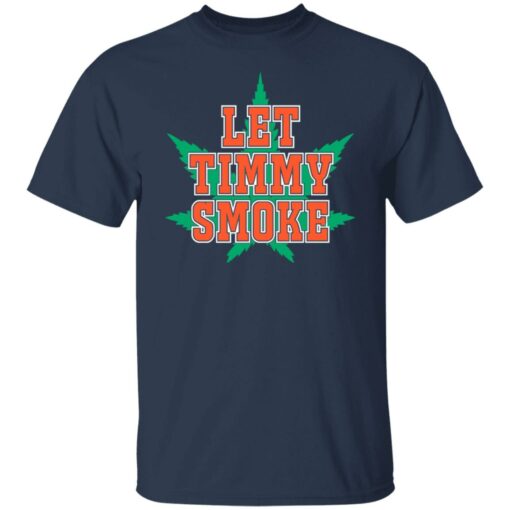 Let Timmy smoke shirt $19.95 redirect07052021230755 1
