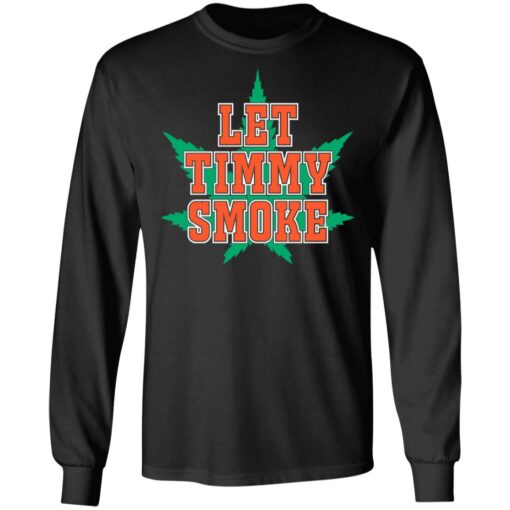 Let Timmy smoke shirt $19.95 redirect07052021230755 2