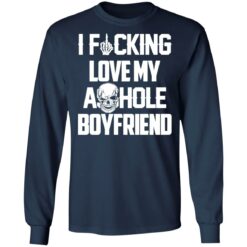 I f*cking love my asshole boyfriend shirt $19.95